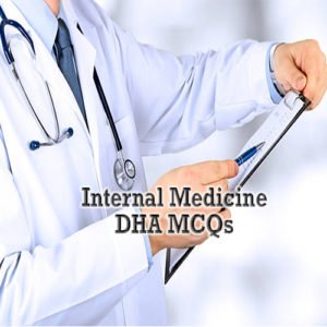 DHA Internal Medicine Exam Preparation MCQs