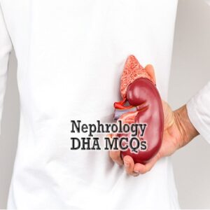 DHA-Nephrology-Exam-Preparation-MCQ