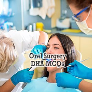 DHA Oral Surgery Exam Preparation MCQs