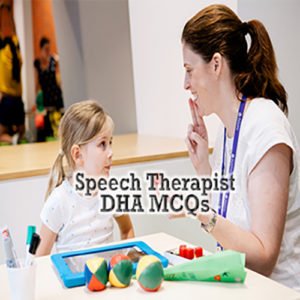 DHA Speech Therapists Exam Preparation MCQs