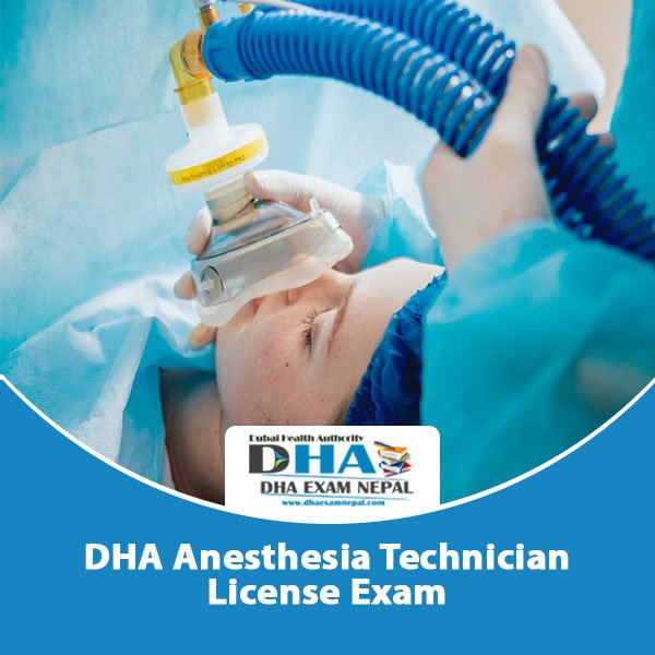 DHA Anesthesia Technician License Exam